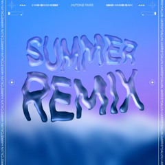 Calvin Harris - Summer (Antoine Paris Remix)