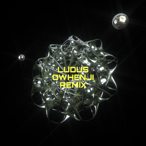 LUDUS owhenji remix ✨