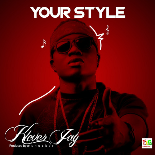 Stream Your Style by Klever Jay Listen online for free on SoundCloud