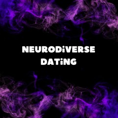 Dating Neurodivergent