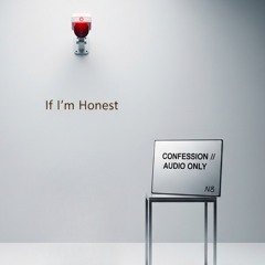 If I'm Honest