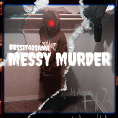 messy murder