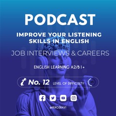 12 - iKhosravi Podcast - Job Interviews and Careers