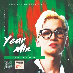 DJ ATOM - 2023 End Of Year Mix