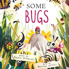 [GET] EBOOK ✏️ Some Bugs (Classic Board Books) by  Angela DiTerlizzi &  Brendan Wenze