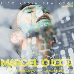 Adriana Calcanhoto & Rafael Barreto - Fico Assim Sem Você (Marcello Loop Mashup) FINAL