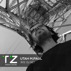 Taktika Zvuka Radio Show #302 - Utah M.Paul