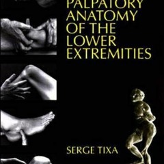 GET KINDLE PDF EBOOK EPUB Atlas of Palpatory Anatomy of the Lower Extremities : A Man
