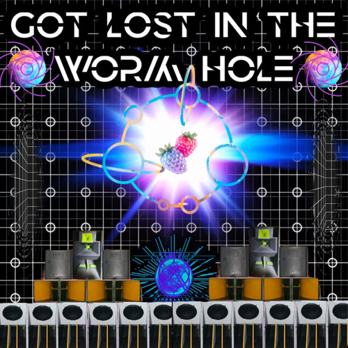 GOT LOST IN THE WORMHOLE
