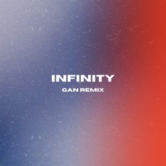 Jaymes Young - Infinity (Gan Remix)