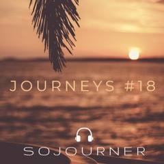 Journeys #18 - Organic and progressive house