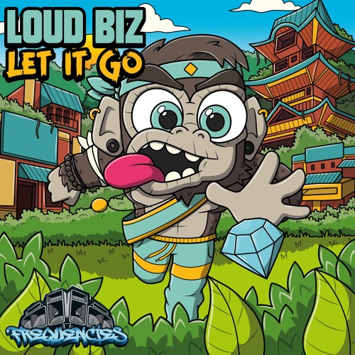 Loud Biz - Let It Go