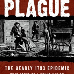 [READ] ⚡PDF✔ America's First Plague: The Deadly 1793 Epidemic that Crippled a Yo