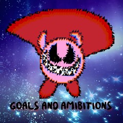 Goals And Ambitions  - TOSAMAT