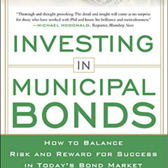 [View] EBOOK 💛 INVESTING IN MUNICIPAL BONDS: How to Balance Risk and Reward for Succ