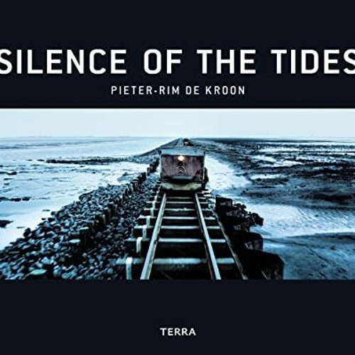 GET KINDLE 📋 Silence of the Tides by  Pieter-Rim de Kroon PDF EBOOK EPUB KINDLE
