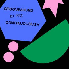 GroovingSound - ContinuousMix