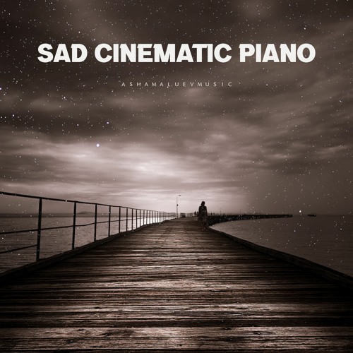 Listen to Sad Cinematic Piano - Nostalgic Background Music / Melancholic Music  Instrumental (FREE DOWNLOAD) by AShamaluevMusic in Movie music playlist  online for free on SoundCloud