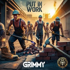 Grimmy - Put In Work (Top G Records)