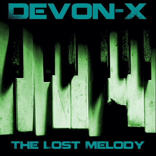 Stream Devon - X - The Lost Melody by Devon-X | Listen online for free ...