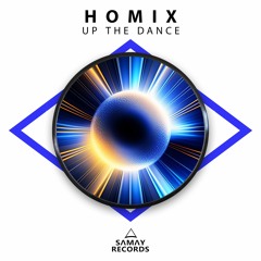 Homix - Up The Dance (SAMAY RECORDS)