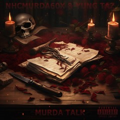 NHCMURDA60X - Murda Talk Ft. Yung Taz
