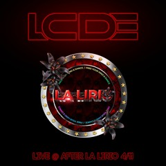 LCDE (Live Set - After La Lirio Party 4/11/23)