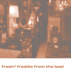 freein' freddie from the load