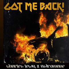 GOT ME BACK! (feat. Astromane)