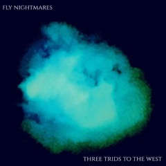Three Trids To The West