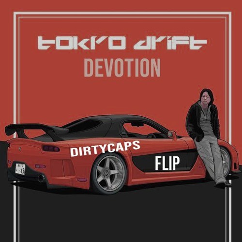 DIRTYCAPS - Devotion Tokyo [ Bailefunk edit ]