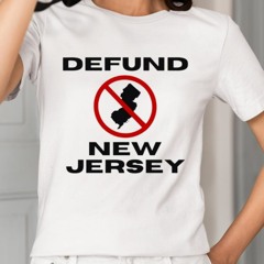 Defund New Jersey T-Shirt