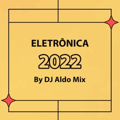 New Eletronica Mixset 2022
