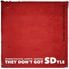 They Don't Got Sdyle (feat. Caribinghi & Leafnuts)