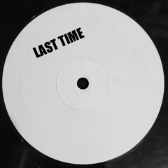 Last Time