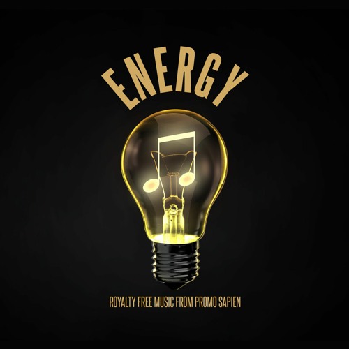Energy - Royalty Free Music