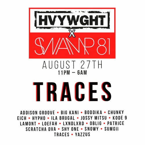 Traces & Snowy @ Lightbox - 27/08/21