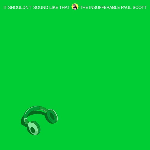 It Shouldn't Sound Like That