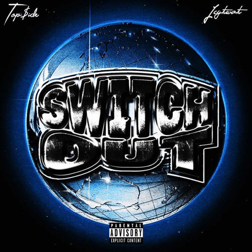 Icytwat Switch Out freestyle (produced by Top$ide