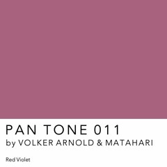 PAN TONE 011 | by VOLKER ARNOLD & MATAHARI