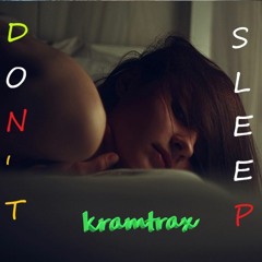 DON'T SLEEP
