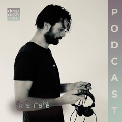 deep with you podcast session / adam reise