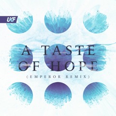 IMANU - A Taste Of Hope (Emperor Remix)