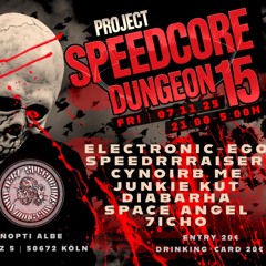 SPEEDRRRAISER - Project Speedcore Dungeon 15 (PROMO MIX)