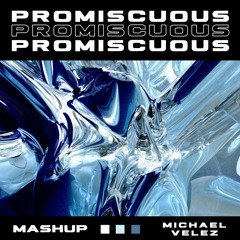 Nelly Furtado & Timbaland vs StadiumX & Taylr Renee - Promiscuous (Michael Velez Mashup)
