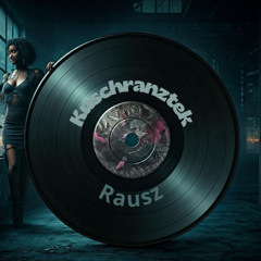 Rausz (Original Mix)