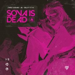 Jayxme & Gutty - Sova Is Dead