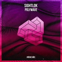 Sightlok - Polywave (Original Mix)