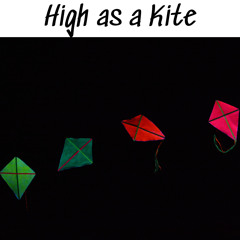 High as a Kite