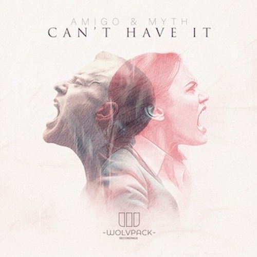 AMIGO & MYTH - CAN'T HAVE IT
